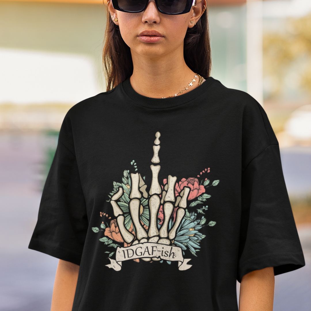 IDGAF Skeleton Finger Oversized T-shirt