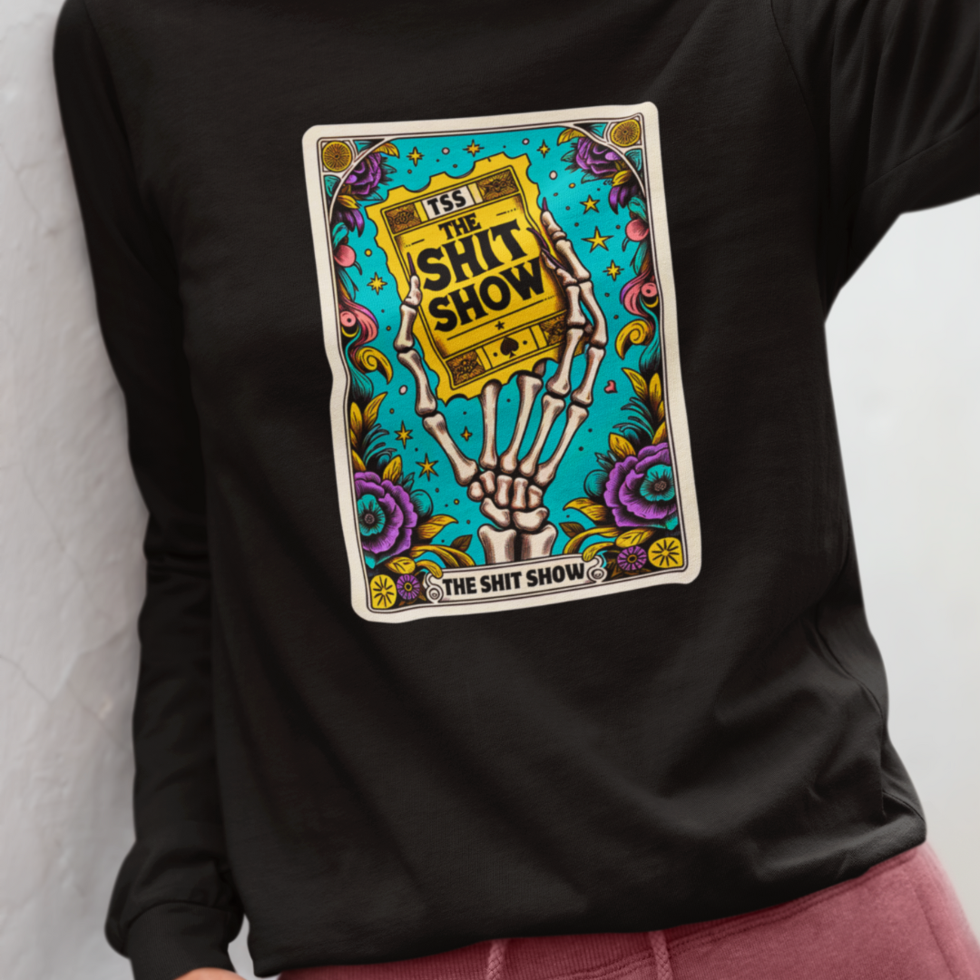 The Shit Show Long Sleeve T-shirt