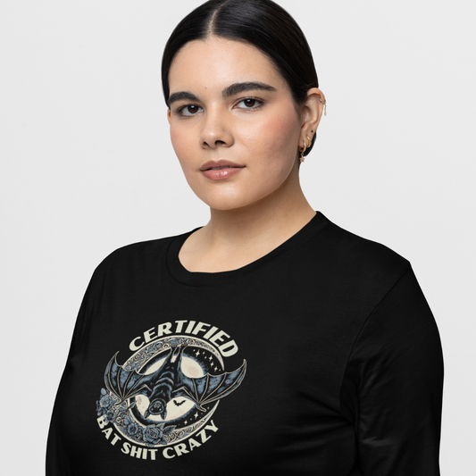 Certified Bat Shit Crazy Long Sleeve Tee