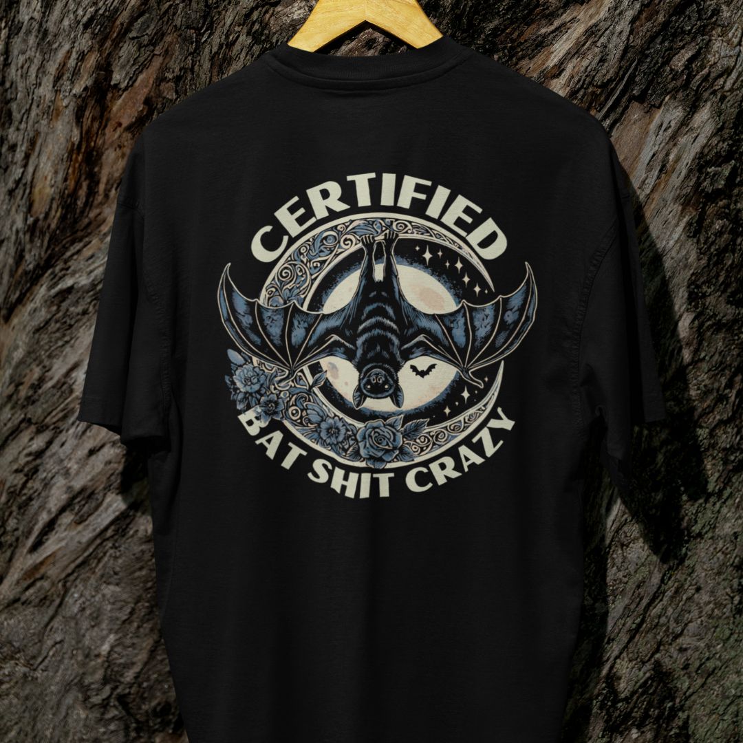 Certified Bat Shit Crazy Oversized Tshirt