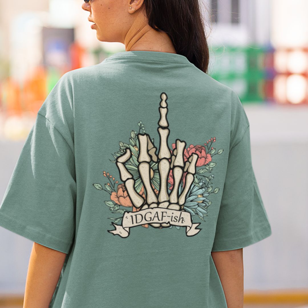 IDGAF Skeleton Finger Oversized T-shirt