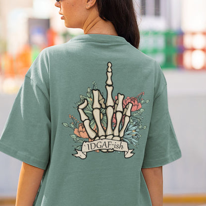 IDGAF Skeleton Finger Oversized T-shirt