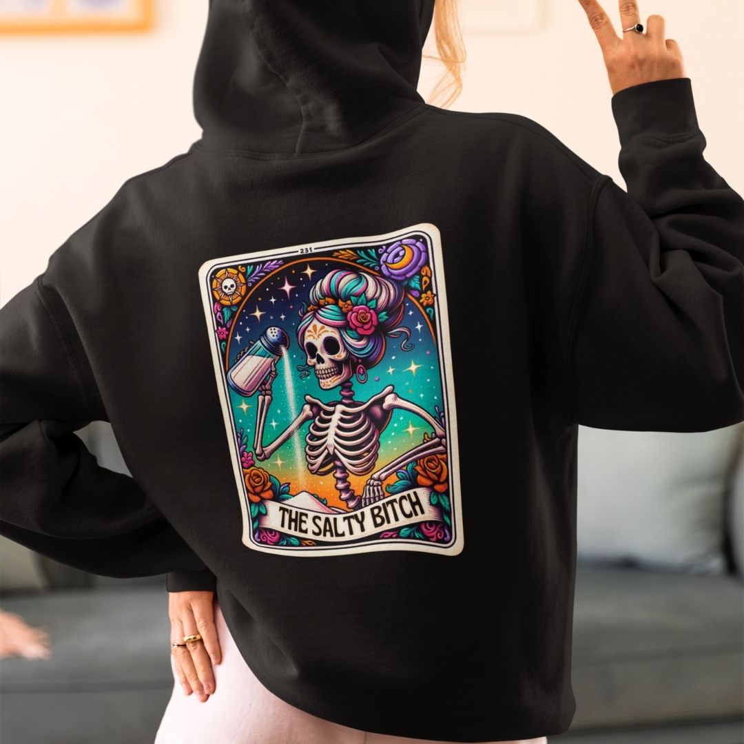 The Salty Bitch Hoodie